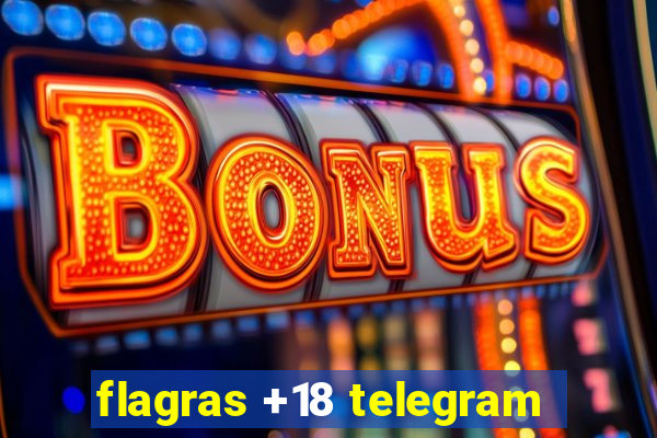 flagras +18 telegram